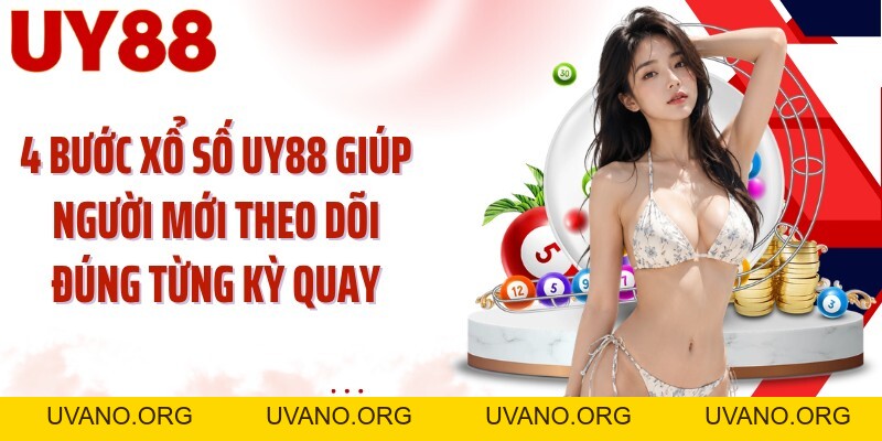 Xổ Số UY88: Theo Nhịp Kỳ Quay Và Đọc Bảng Kết Quả - uvano.org