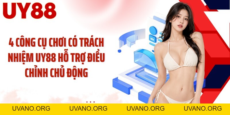 Chơi Có Trách Nhiệm UY88: Giữ Trải Nghiệm Trong Giới Hạn Chủ Động - uvano.org