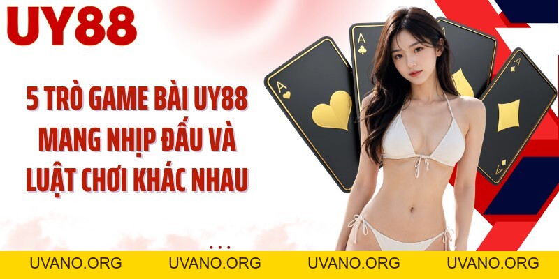 Game Bài UY88: 5 Lựa Chọn Đưa Kỹ Năng Lên Bàn Cược - uvano.org