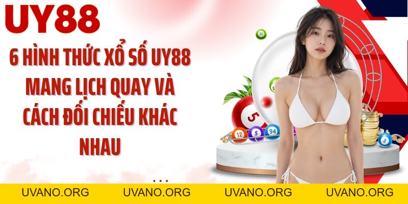 Xổ Số UY88: Theo Nhịp Kỳ Quay Và Đọc Bảng Kết Quả - uvano.org