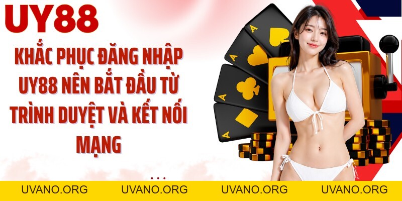 Đăng Nhập UY88: Mở Lối Truy Cập Nhanh Trên Mọi Thiết Bị - uvano.org