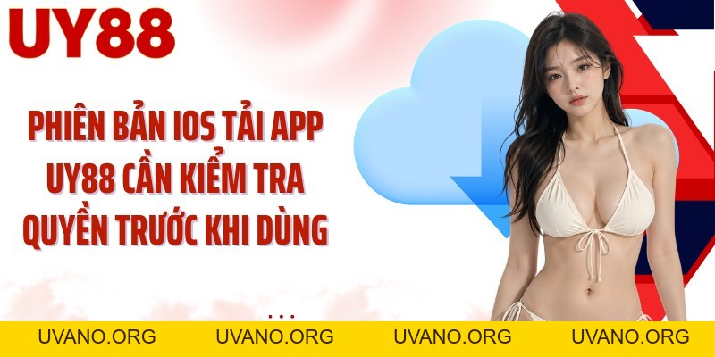 Tải App UY88: Cài Nhanh Trên Android Và iOS Trong Vài Phút - uvano.org