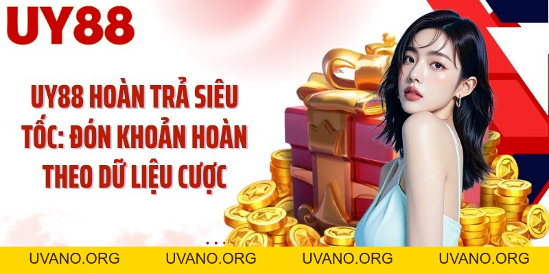 Khuyến Mãi UY88: Săn 5 Ưu Đãi Theo Từng Nhịp Trải Nghiệm - uvano.org